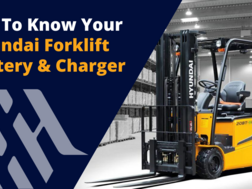 ALL YOU NEED TO KNOW ABOUT YOUR HYUNDAI FORKLIFT BATTERY &AMP; CHARGER