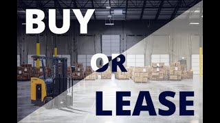 FORKLIFT LEASING VS BUYING