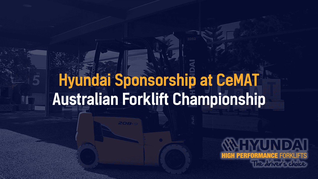 Hyundai at CeMAT: Sponsor of the Australian Forklift Championship