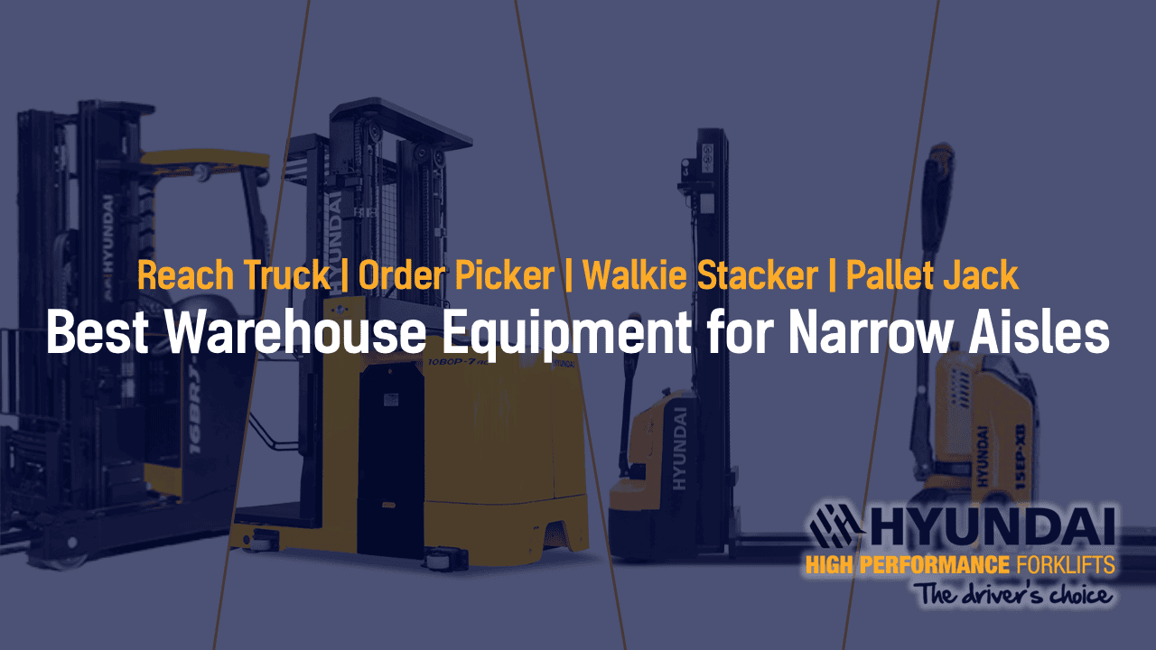 Best Equipment for Narrow Aisles