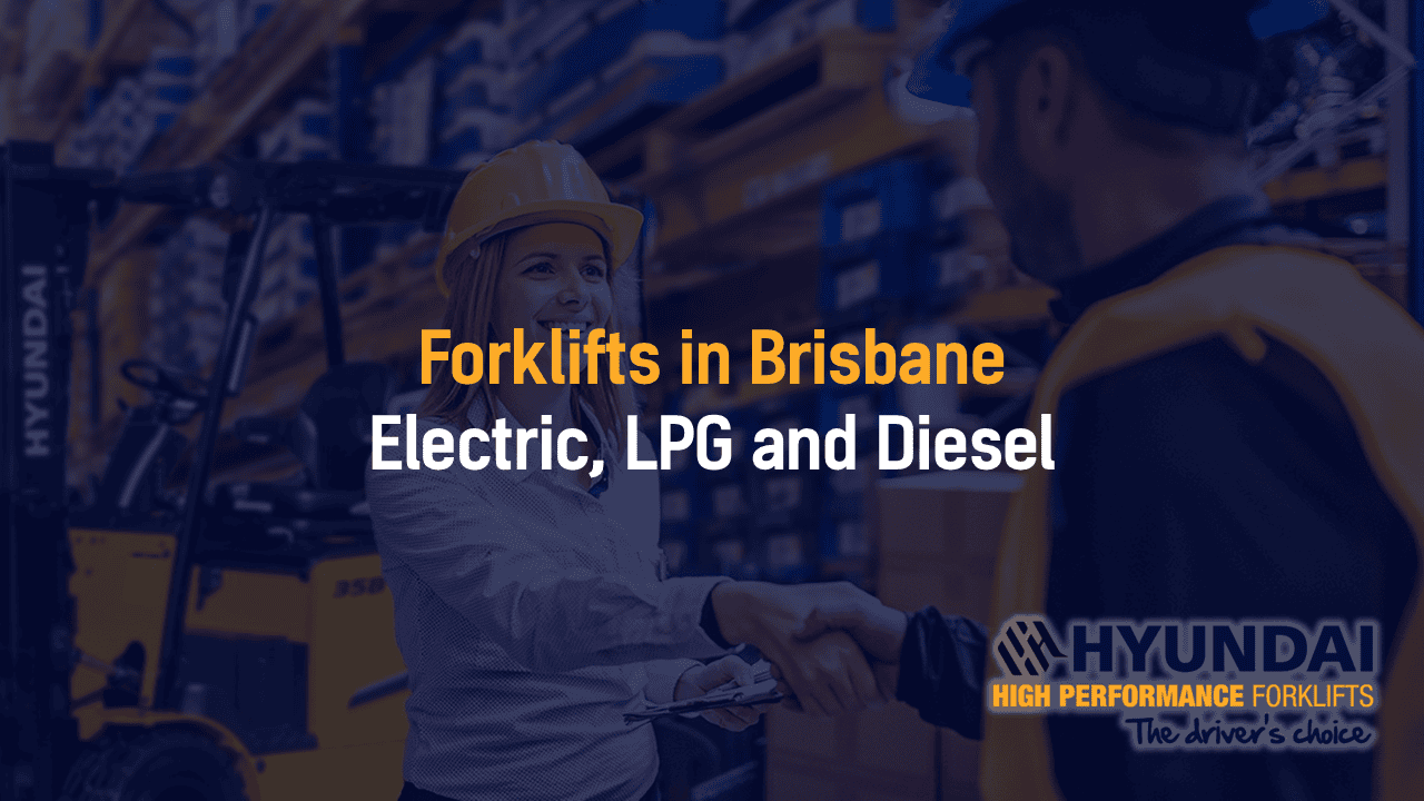 Forklifts in Brisbane: Electric, LPG and Diesel