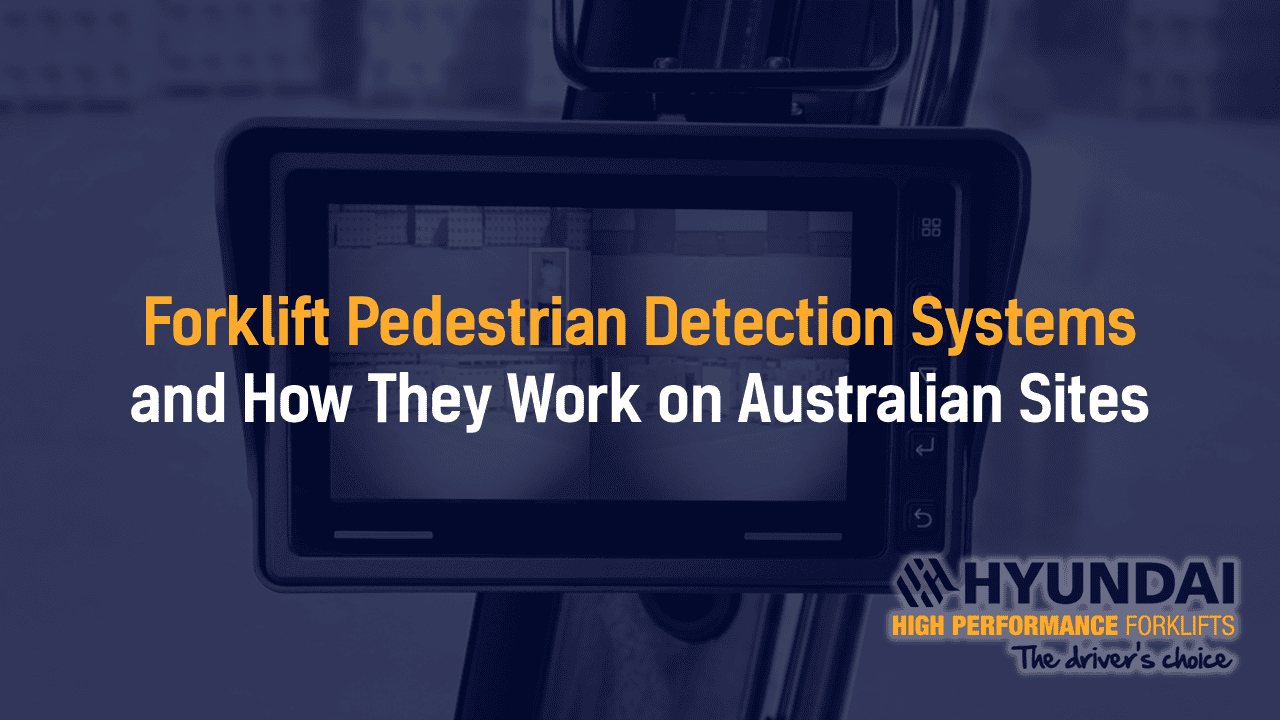 Forklift Pedestrian Detection Systems and How They Work on Australian Sites