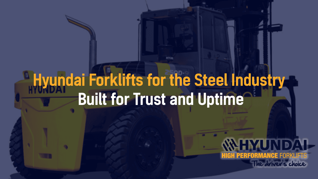 Hyundai Forklifts for the Steel Industry: 160D, 180D and 250D Diesel