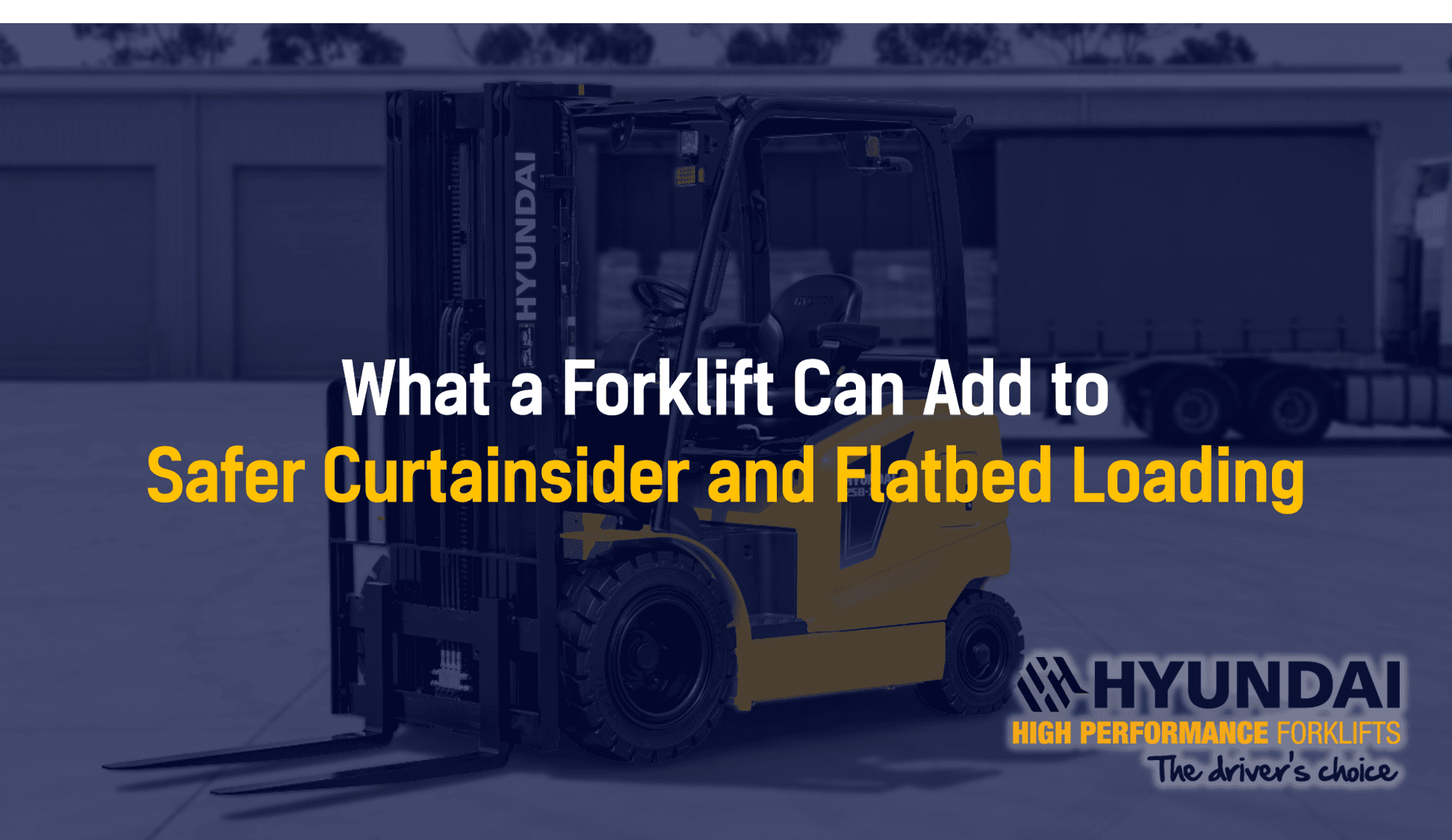 What a forklift can add to safer curtainsider and flatbed loading