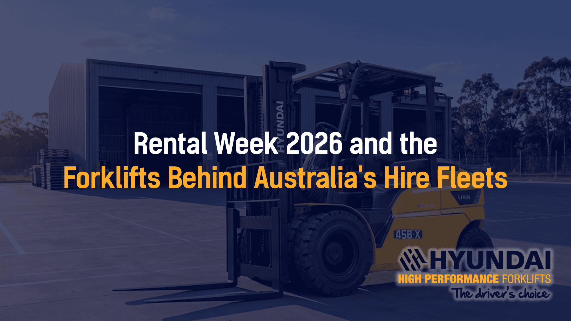 Rental Week 2026 and the Forklifts Behind Australia’s Hire Fleets